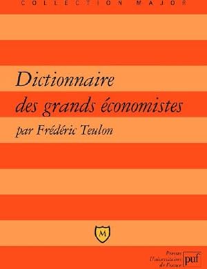 Image du vendeur pour Dictionnaire des grands conomistes mis en vente par Chapitre.com : livres et presse ancienne