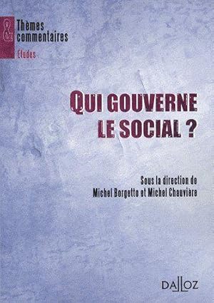 Qui gouverne le social ?