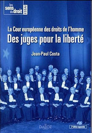 la Cour européenne des droits de l'homme ; des juges pour la liberté