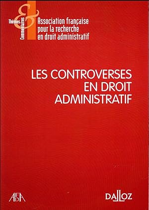 les controverses en droit administratif