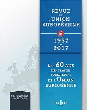 rue ; les 60 ans des traités fondateurs de l'union européenne