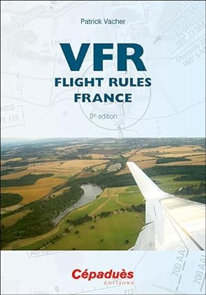 VFR Flight Rules France (9e édition)