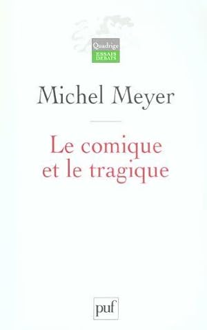 Immagine del venditore per Le comique et le tragique venduto da Chapitre.com : livres et presse ancienne