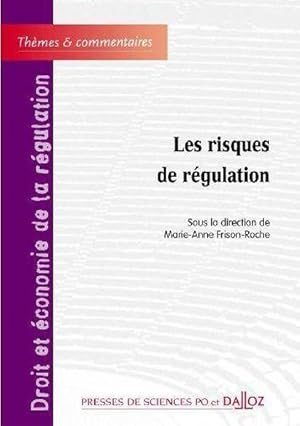 les risques de régulation (1re édition)