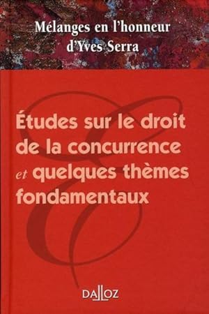 Études sur le droit de la concurrence et quelques thèmes fondamentaux