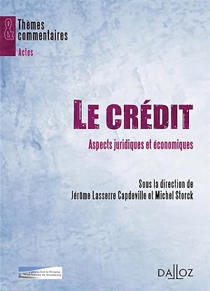 le crédit ; aspects juridiques et économiques