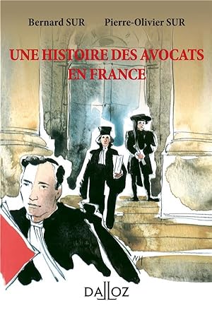 une histoire des avocats en France (2e édition)
