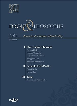 droit & philosophie ; annuaire de l'institut Michel Villey 2014 ; volume 6