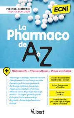 Image du vendeur pour pharmaco de A  Z pour les ECNI : avec une double-entre ; par spcialit et par classe thrapeutique mis en vente par Chapitre.com : livres et presse ancienne