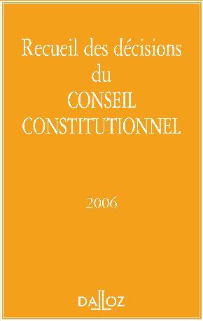 Recueil des décisions du Conseil constitutionnel, 2006