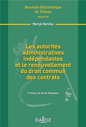 les autorités administratives indépendantes et le renouvellement du droit commun des contrats
