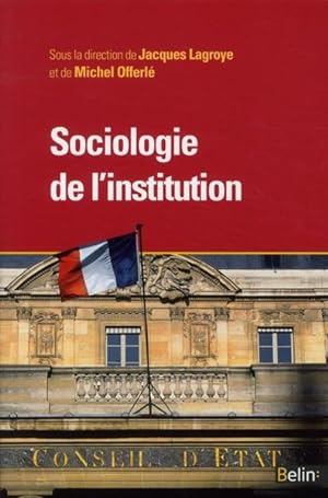 Bild des Verkufers fr Sociologie de l'institution zum Verkauf von Chapitre.com : livres et presse ancienne