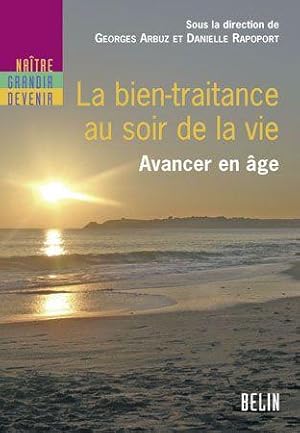 Seller image for La bien-traitance au soir de la vie for sale by Chapitre.com : livres et presse ancienne