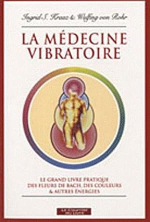 Seller image for La mdecine vibratoire for sale by Chapitre.com : livres et presse ancienne