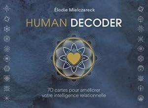 Bild des Verkufers fr human dcoder : 70 cartes et un livre pour amliorer votre intelligence relationnelle zum Verkauf von Chapitre.com : livres et presse ancienne