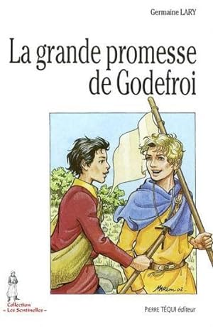 Image du vendeur pour La grande promesse de Godefroi mis en vente par Chapitre.com : livres et presse ancienne