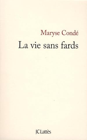 Image du vendeur pour la vie sans fards mis en vente par Chapitre.com : livres et presse ancienne