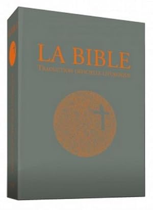 la bible ; traduction officielle liturgique