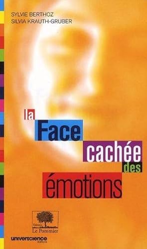 Immagine del venditore per la face cache des motions venduto da Chapitre.com : livres et presse ancienne