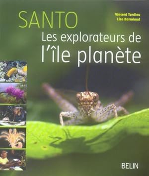 Santo ; les explorateurs de l'île planète