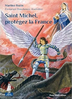 Bild des Verkufers fr Saint Michel, protgez la France zum Verkauf von Chapitre.com : livres et presse ancienne
