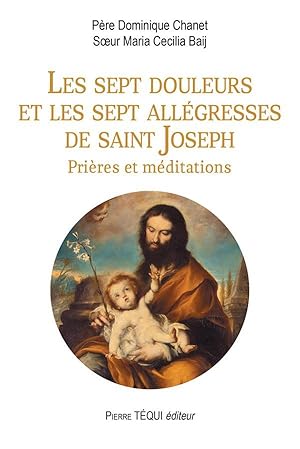 les sept douleurs et les sept allégresses de saint Joseph ; prières et méditations