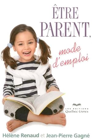 Image du vendeur pour tre parent ; mode d'emploi (4e dition) mis en vente par Chapitre.com : livres et presse ancienne