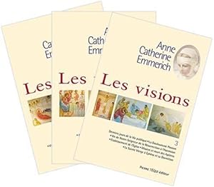 les visions d'Anne-Catherine Emmerich ; t.1 à t.3