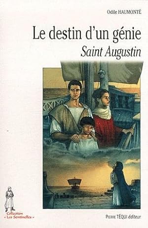 le destin d'un genie - saint augustin - les sentinelles