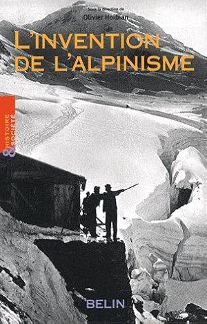 Bild des Verkufers fr L'invention de l'alpinisme zum Verkauf von Chapitre.com : livres et presse ancienne