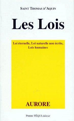 Seller image for les lois ; loi ternelle, loi naturelle non crite, lois humaines for sale by Chapitre.com : livres et presse ancienne
