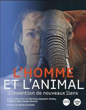 l'homme et l'animal : l'invention de nouveaux liens