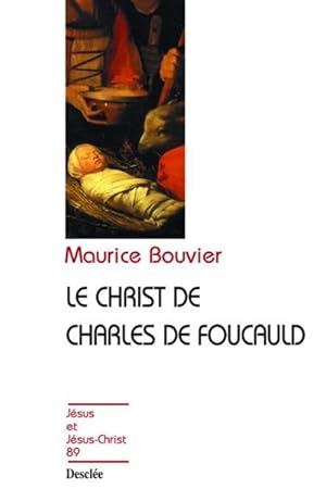 Le Christ de Charles de Foucauld