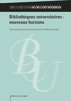 bibliothèques universitaires : nouveaux horizons