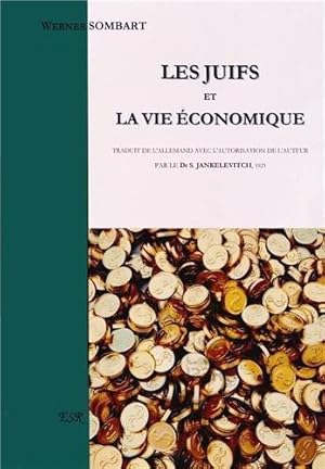 Immagine del venditore per les Juifs et la vie conomique venduto da Chapitre.com : livres et presse ancienne