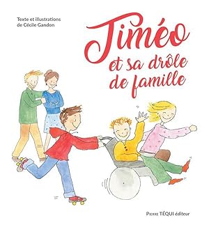 Timéo et sa drôle de famille