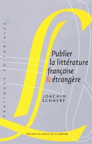 publier la littérature française & étrangère