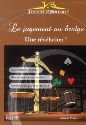 le jugement au bridge ; la révélation