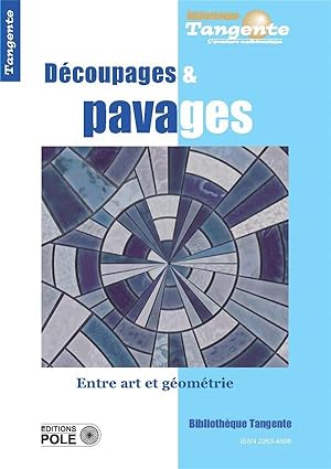 bibliothèque Tangente Tome 64 : découpages et pavages : entre art et géométrie