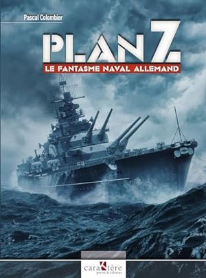 Plan Z : le fantasme naval allemand