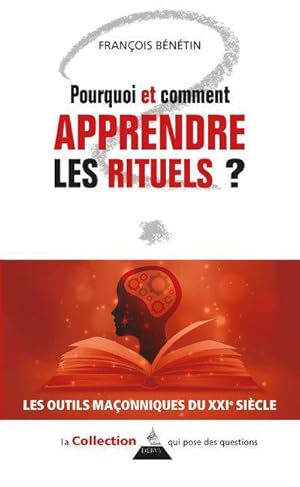 pourquoi et comment apprendre les rituels ?