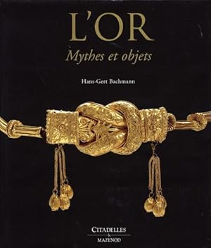l'or, mythes et objets