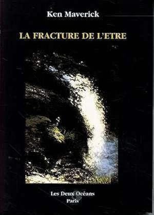 Image du vendeur pour La fracture de l'tre mis en vente par Chapitre.com : livres et presse ancienne