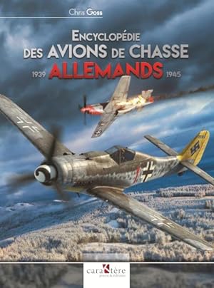 encyclopédie des avions de chasse allemands : 1939-1945