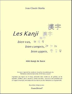 les kanji bien vus, bien compris, bien appris ; 486 kanji de base