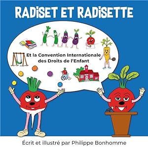 Radiset et Radisette : et la Convention Internationale des droits de l'Enfant