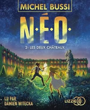 N.E.O. Tome 2 : les deux châteaux