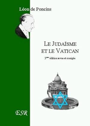 le judaisme et le vatican ; une tentative de subversion spirituelle ?