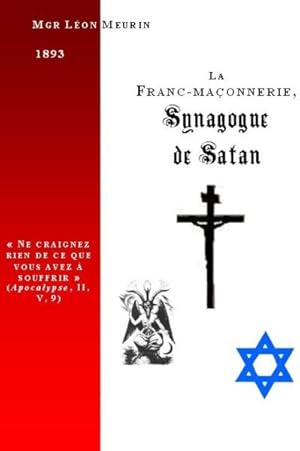 Seller image for la franc-maonnerie, synagogue de satan for sale by Chapitre.com : livres et presse ancienne