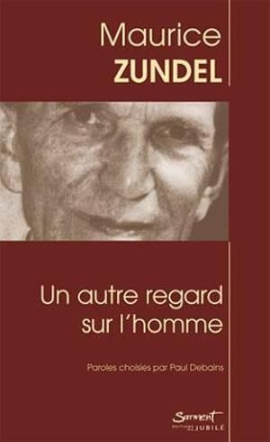 Image du vendeur pour un autre regard sur l'homme mis en vente par Chapitre.com : livres et presse ancienne